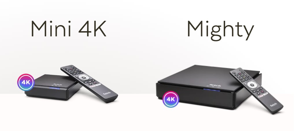 Fetch Mini 4K box and Mighty box